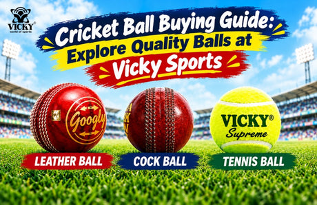Cricket Ball Buying Guide: Explore Quality Balls at Vicky Sports
