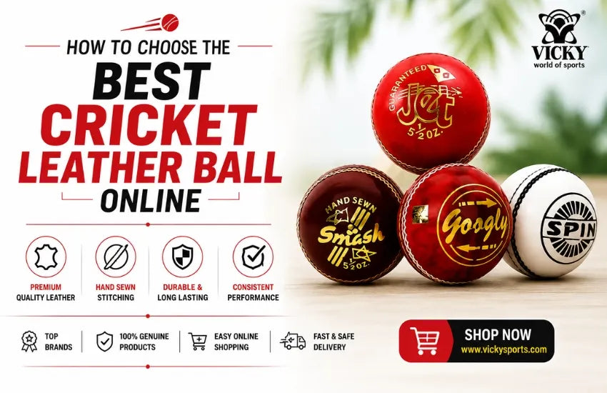 How to Choose the Best Cricket Leather Ball Online?